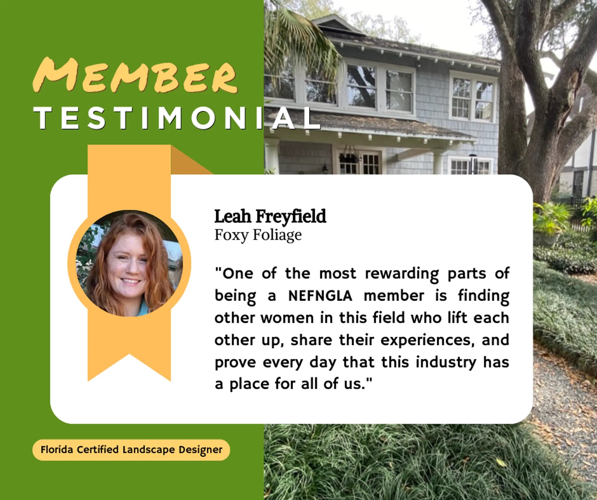 Testimonial from Leah Freyfield about being a NEFGLNA member, with a background of a house and greenery.